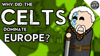 Why Did The Celts Dominate Europe?