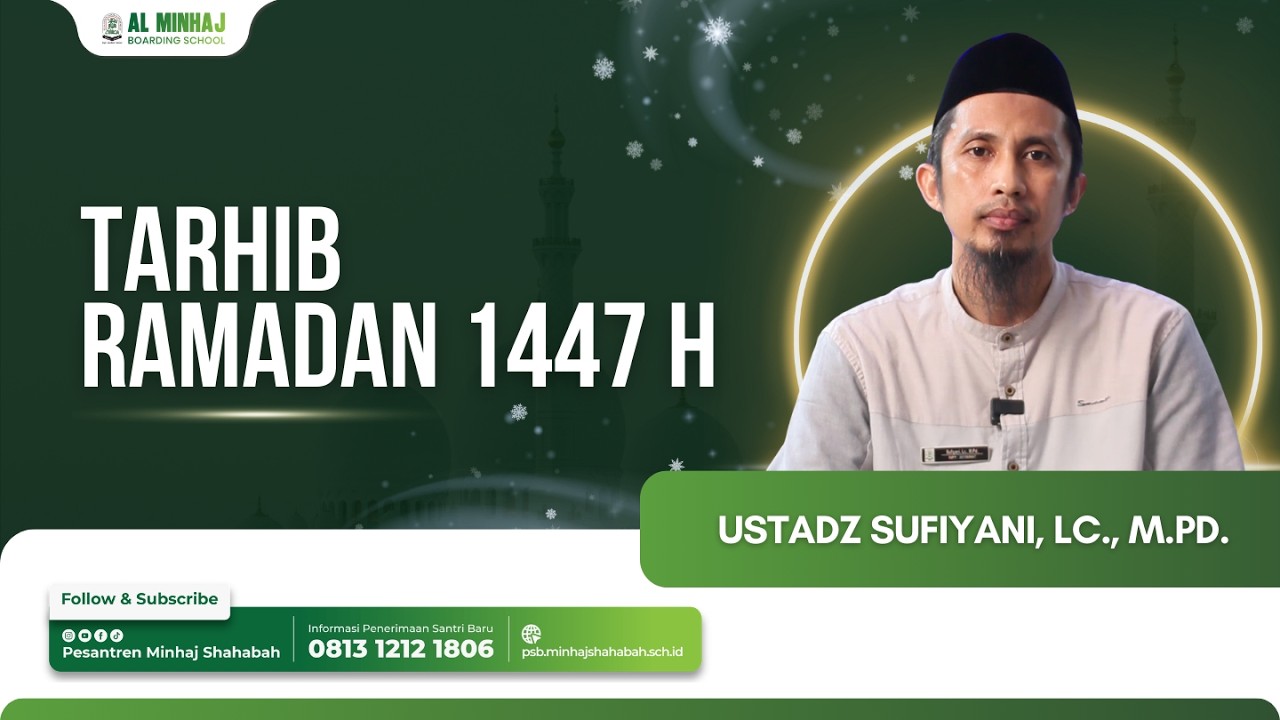 TARHIB RAMADAN 1447 H | USTADZ SUFIYANI, LC., M.PD.