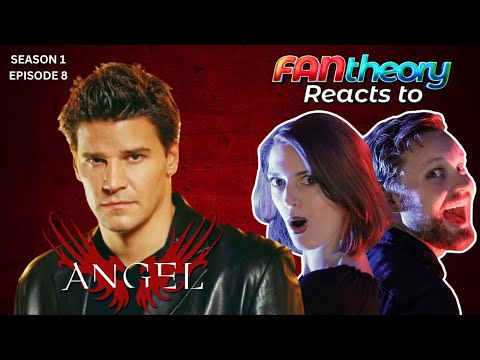 Angel Season 1 Ep 8 | Reaction By Fan Theory | I Will Remember You | We Watch Whedon