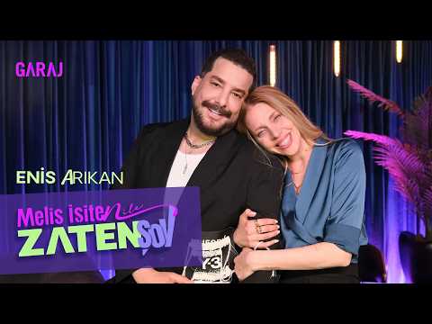 Enis Arıkan | Zaten Show with Melis İşiten - Episode 138