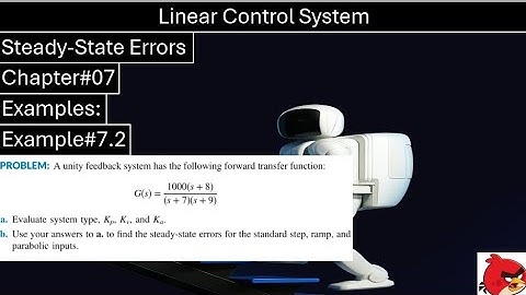 Linear Control System | Chapter#07 | Example#7.2 | Steady State Error | Wisely