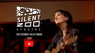 "1979" // Valley Queen // Silent Zoo Sessions