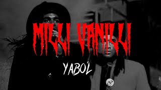 Yabol  Milli Vanilli  Prod Hushinsilence 