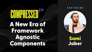 A New Era of Framework Agnostic Components