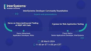 #12 InterSystems Developer Community Roundtable - March 26, 2024