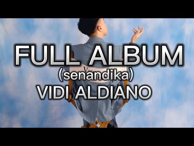 SENANDIKA - Vidi aldiano, ALBUM TERBARU 2022 #vidialdiano #lagupop #lagu2022 #senandika class=