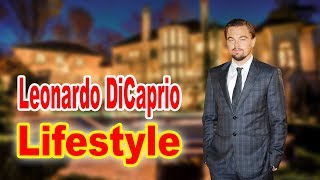 Leonardo DiCaprio Lifestyle 2020 ★ Girlfriend & Biography