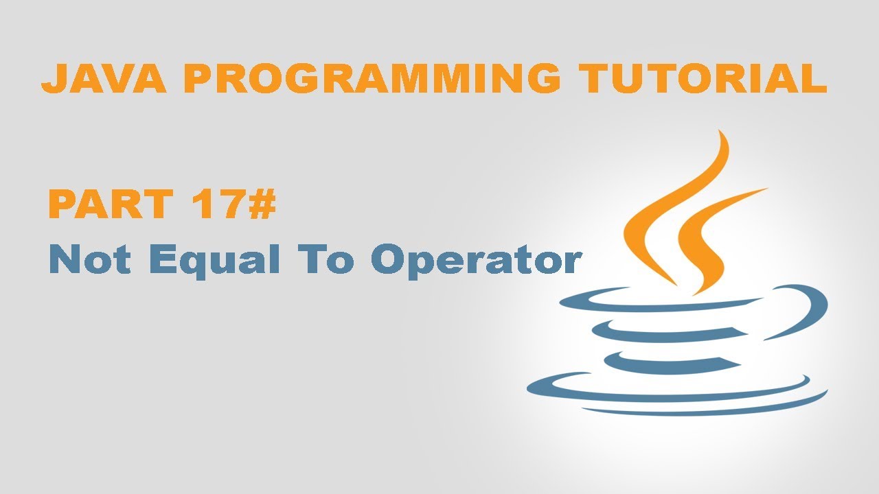 Java Not Equal Operator