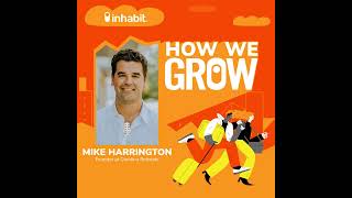From Start-Up to Selling the Company - the Ultimate Property Manager Success Story with Mike Harr...