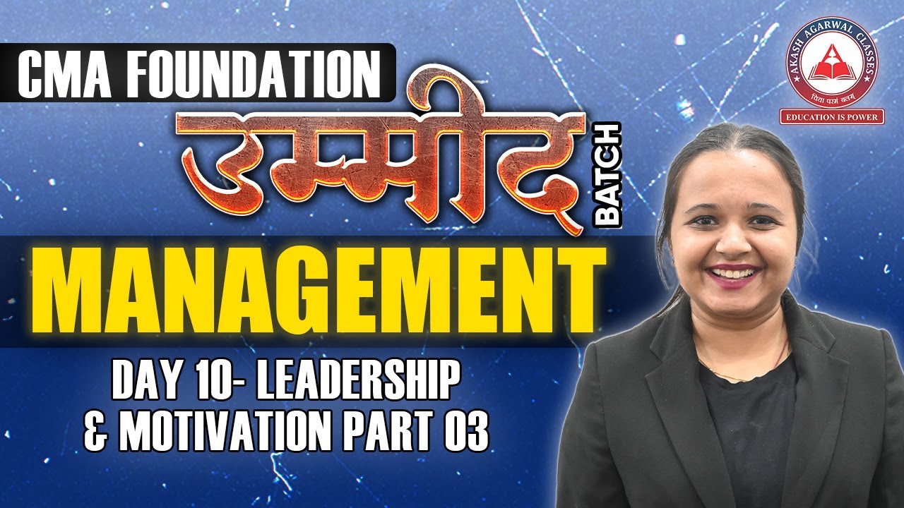 CMA Foundation- MANAGEMENT Day 10 | UMEED Batch | Akash Agarwal Classes ...