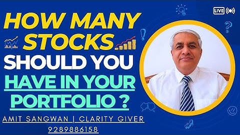 How Many Stocks You Should Have In Your Portfolio