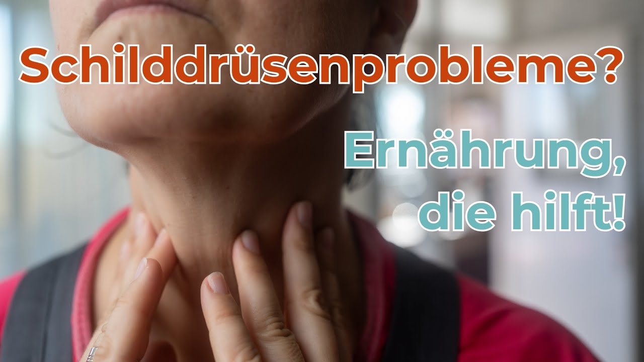 Schilddrüsenprobleme: Welche Ernährung hilft?