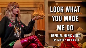 Taylor Swift - Look What You Made Me Do (Official Music Video) [4K 120FPS • DTS-HD 5.1]