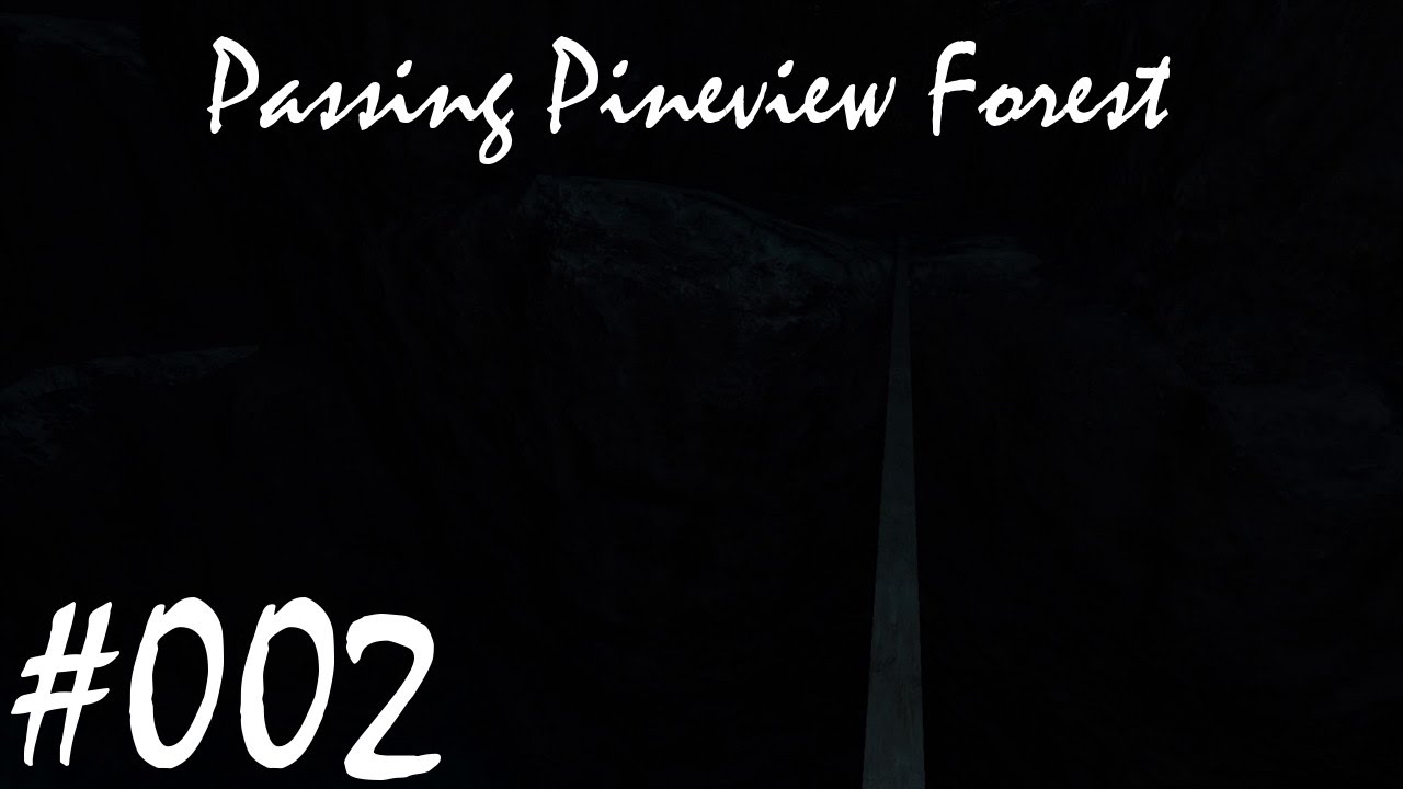 Let's Play Passing Pineview Forest 002 [HD] YouTube