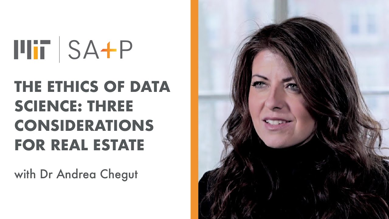The Ethics of Data Science: Three Considerations for Real Estate | MIT SA+P