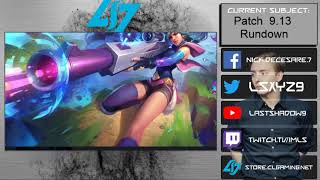 Patch 9.13 Rundown - Super Filler Patch Wealth