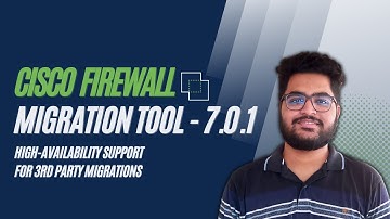 Firewall Migration Tool – 7.0.1 High-Availability Support for 3rd Party Migrations