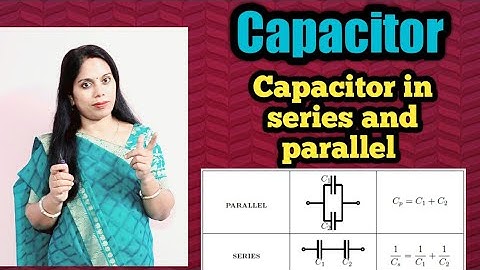 Capacitor | in  Parallel  |  in  series  | capacitance  | A level physics | Experiment