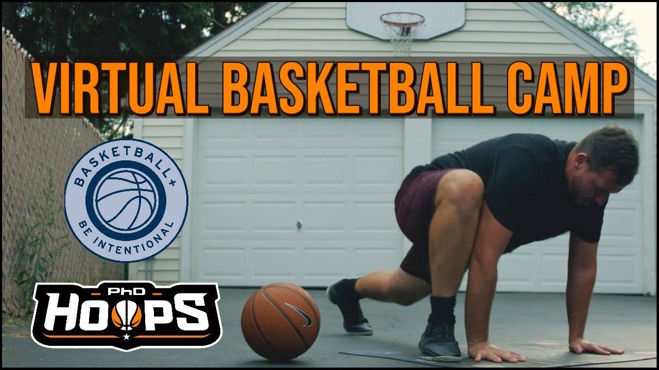 Virtual Basketball Camp (Basketball+ and PhD Hoops)
