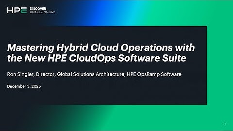 Mastering Hybrid Cloud Operations with the New HPE CloudOps Software Suite