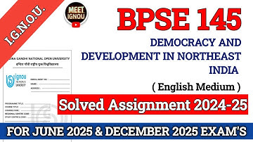BPSE 145 Solved Assignment 2024-25 | Democracy and Development in Northeast India | #bpse #bpse145