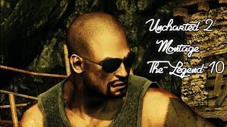 Uncharted 2 Montage The-Legend-10