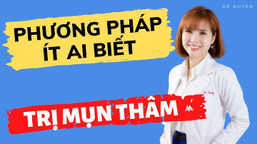 7 phương pháp ít được biết đến trong điều trị thâm mụn | Dr Duyên