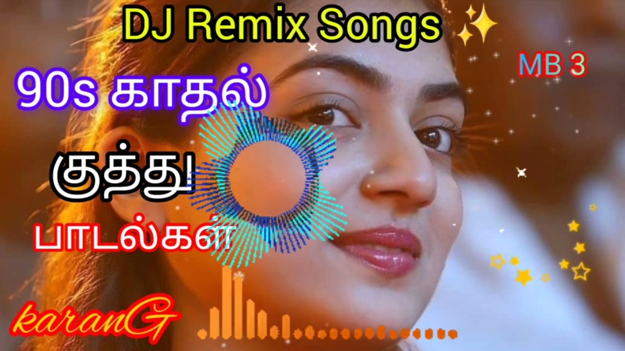 DJ Remix   Remix Songs  Tamil Songs  