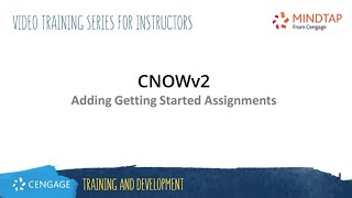 CNOWv2: Getting Started Assignments