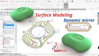 Boundary Surface Modeling and Dynamic Mirror in SolidWorks  Toilet Soap