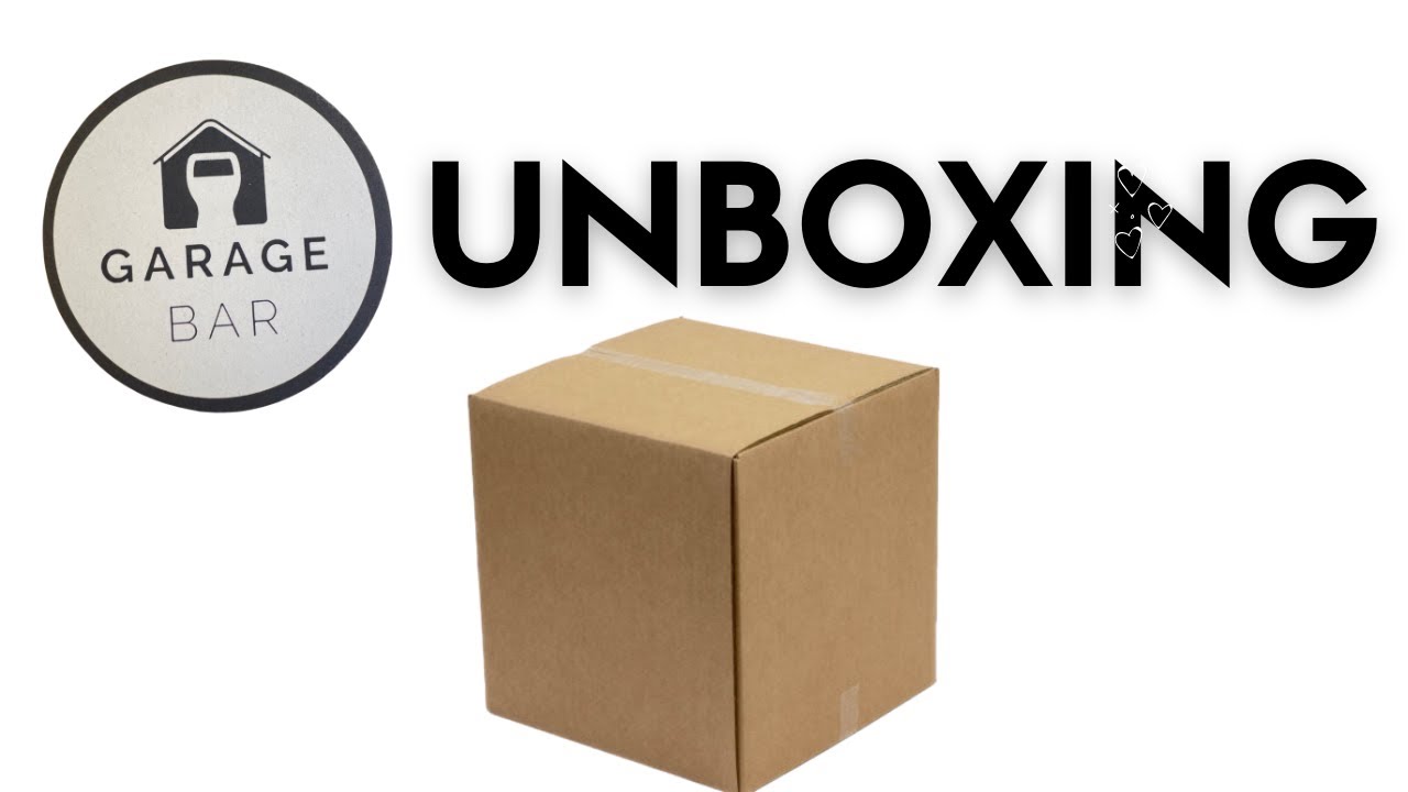 Garage Bar unboxing - 