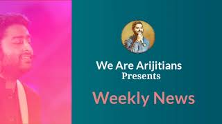 HIGHEST GAINER  OF THE WEEK ? ARIJIT SINGH || WEEKLY NEWS || We Are Arijitians