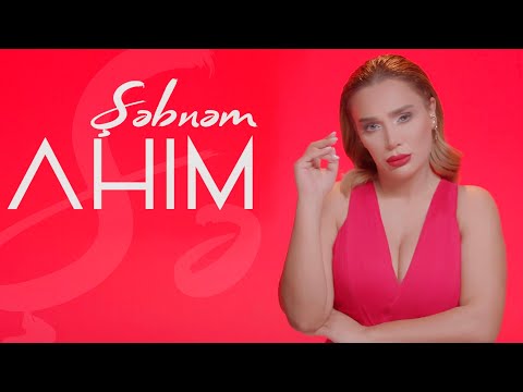 Sebnem - Ahim 2022 (Yeni Klip)