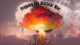 The Ultimate Guide to Nuclear Disaster Preparedness