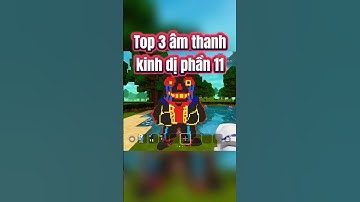 Top 3 âm thanh kinh dị phần 11 | #miniworld #miniworldvn #miniworldvatoi #kinhdi