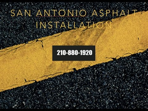 San Antonio Asphalt Installation | 210-880-1920