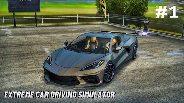 Extreme Car Driving Simulator Gameplay Walkthrough Part 1