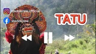 Lagu jaranan 'TATU'