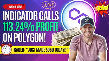 "WOW!" INDICATOR CALLS 113.24% PROFIT ON POLYGON! (MATIC PRICE PREDICTION) "JUST MADE $950 TODAY!"