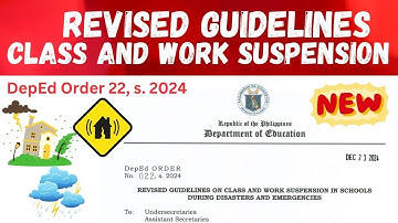 NEW!!! Revised Guidelines on Class and Work Suspension in DepEd