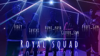 Royal Squad Freestyle