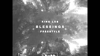 King Los  Blessings freestyle
