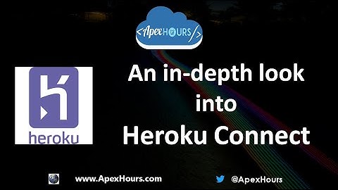 Heroku Connect Deep Dive