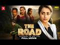 Trisha Latest Full Movie tamil | The Road Full Movie | Shabeer | Santhosh Prathap | Arun Vaseegaran