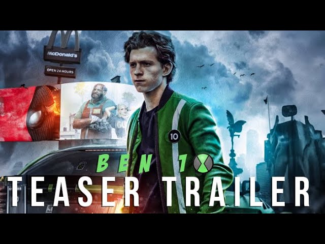 Ben 10: The Movie - Teaser Trailer (2024) Live Action (Tom Holland Movie)  Warner Bros Concept 