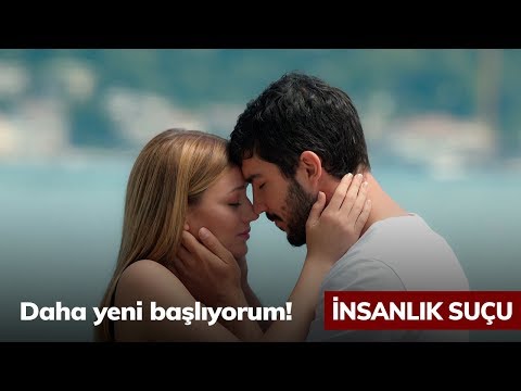 Daha yeni başlıyorum! - İnsanlık Suçu 8. Bölüm