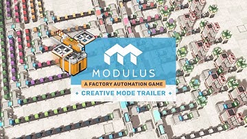 Modulus: A Factory Automation Game | Creative Mode Trailer
