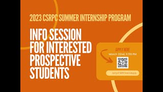 2023 CSRPC Summer Internship Program Info Session