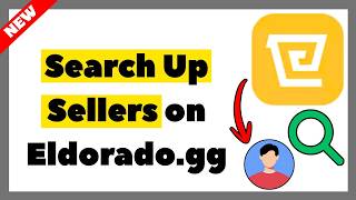 How to Search Up Sellers on Eldorado.gg (2026 Full Guide)