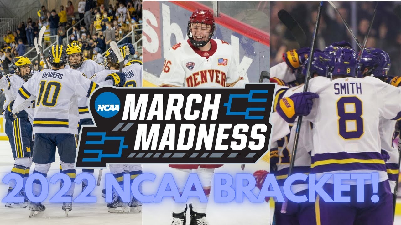 2022 NCAA Hockey Tournament Bracket and Predictions! (March Madness